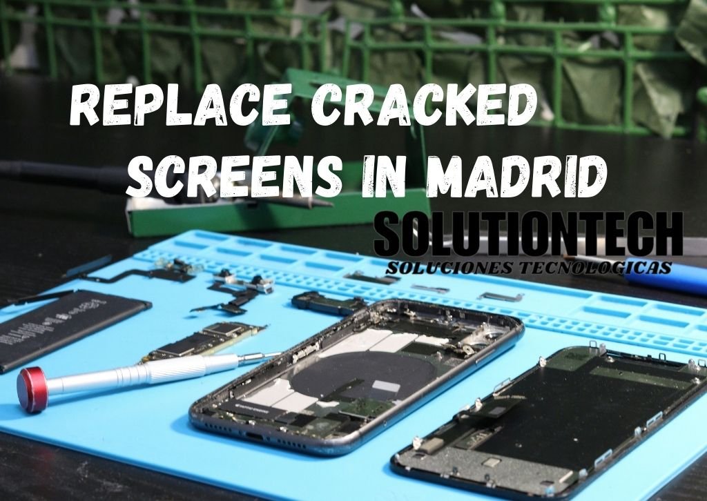 How We Replace Cracked Screens in Madrid: Complete Guide for 2026
